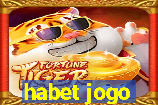 habet jogo